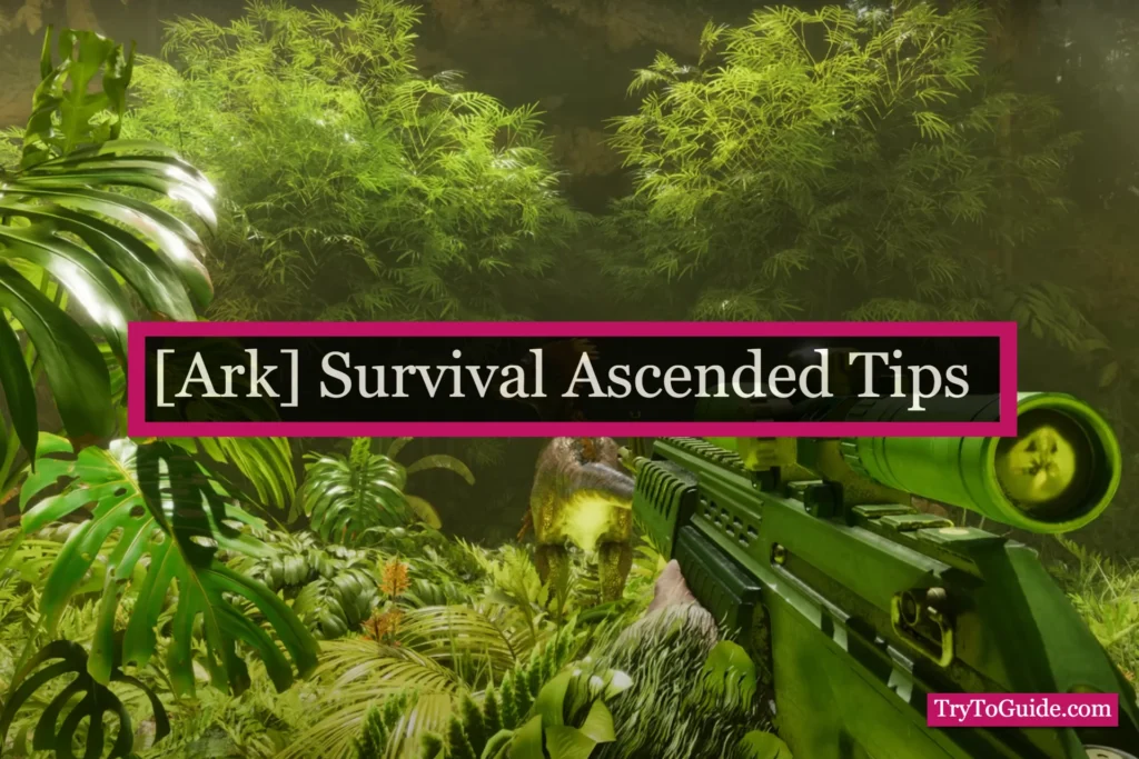 [Ark] Survival Ascended Tips For New Players