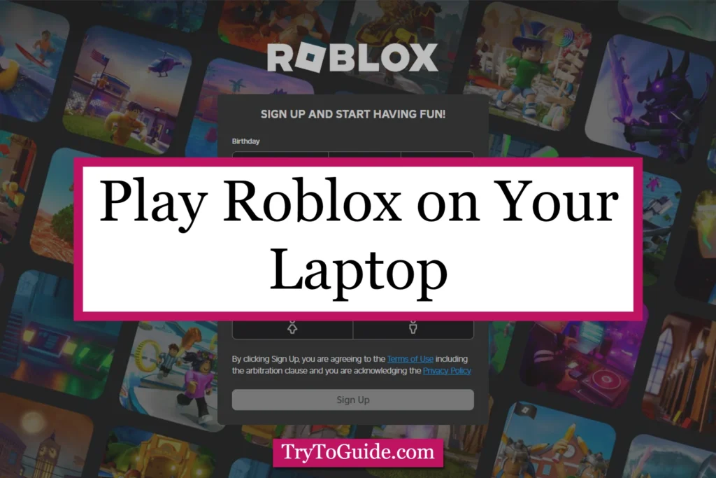 How to Play Roblox on Your Laptop