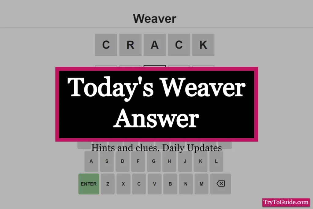 Weaver Answer Today