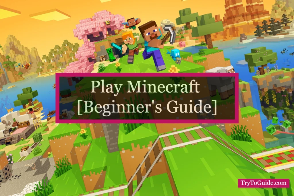 How to Play Minecraft [Beginner's Guide]