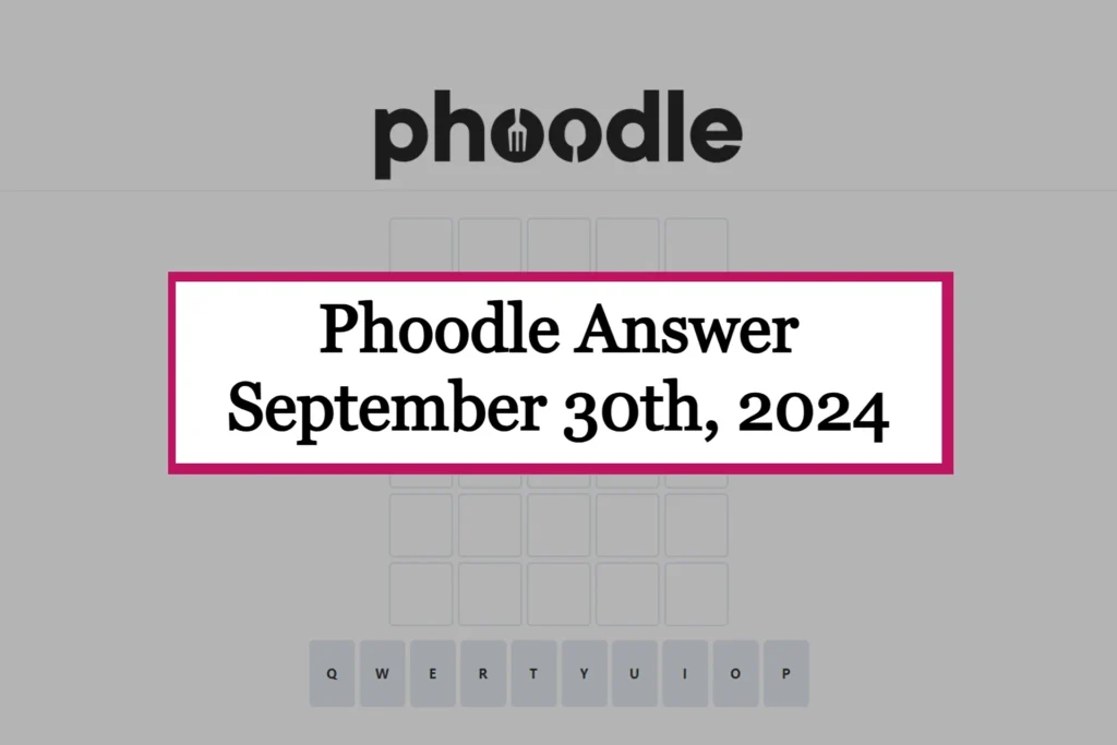 Phoodle Answer Today 'Monday' [September 30th, 2024]