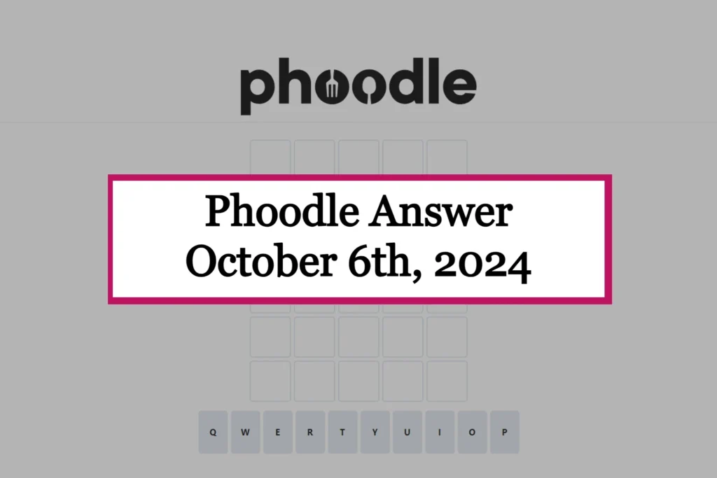 Phoodle Answer Today 'Sunday' [October 6th, 2024]