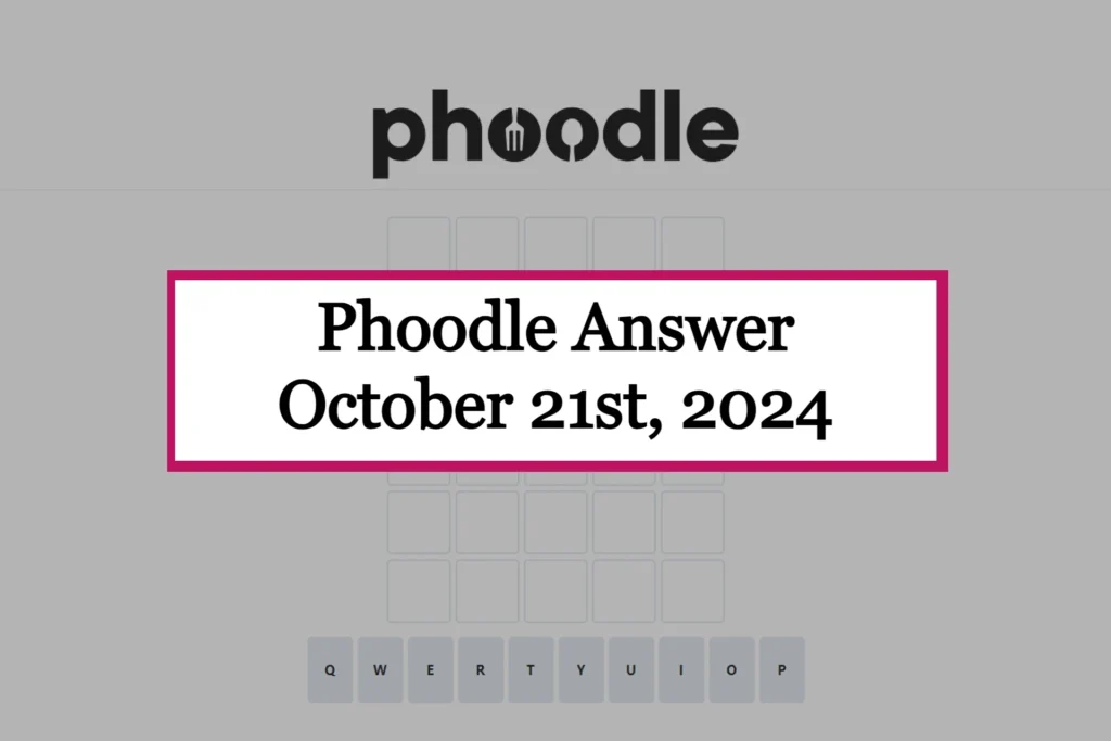 Phoodle Answer Today 'Monday' [October 21st, 2024]