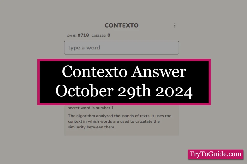 Contexto 772 Answer Today 'Tuesday' [October 29th, 2024