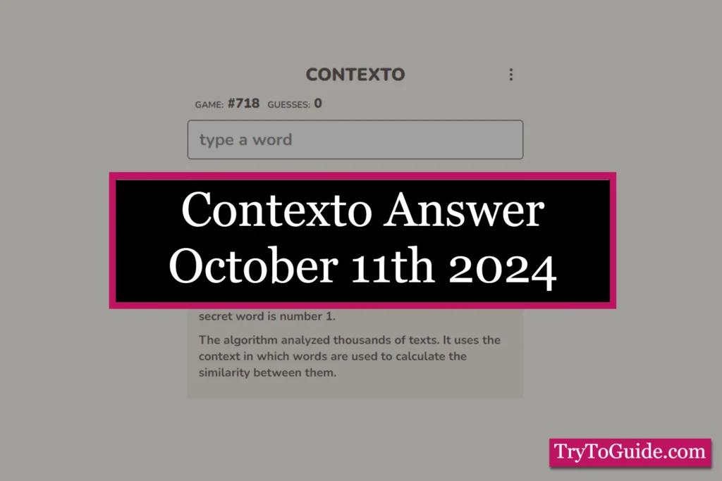 Contexto 754 Answer Today 'Friday' [October 11th, 2024]