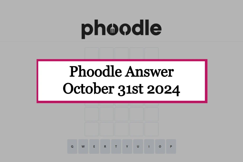 Phoodle Answer Today 'Thursday' [October 31st, 2024]