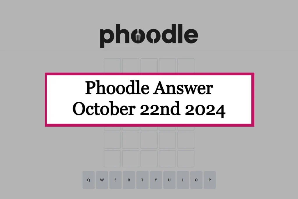 Today's Phoodle Answer [October 22nd, 2024] Answer History!