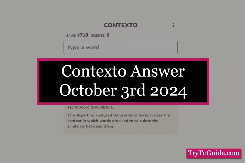 Contexto 746 Answer Today 'Thursday' [October 3rd 2024]