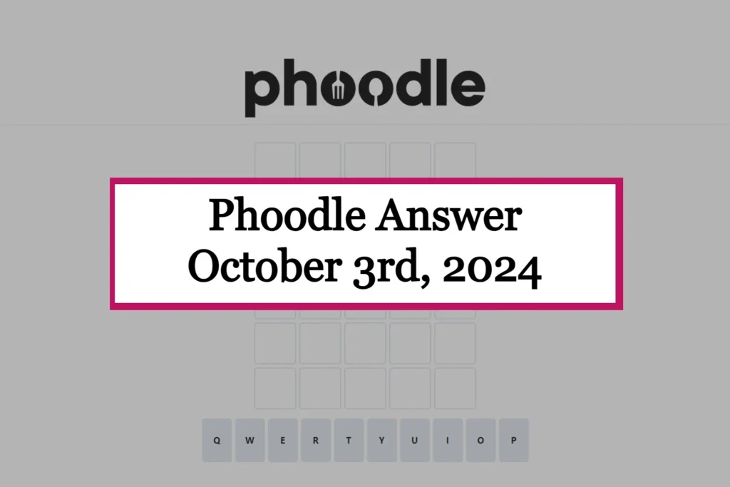 Phoodle Answer Today 'Thursday' [October 3rd, 2024]