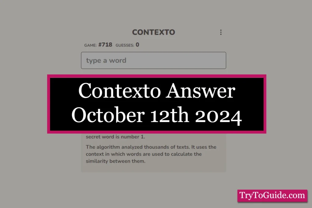 Contexto 755 Answer Today 'Saturday' [October 12th, 2024]