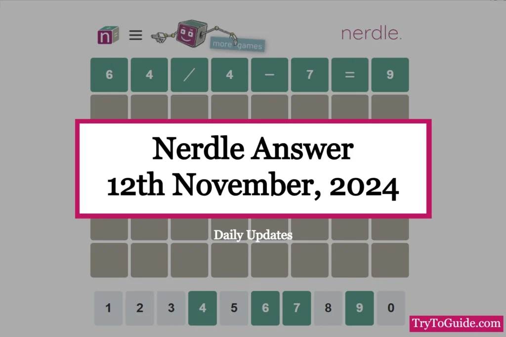 Nerdle Answer Today [Monday November 12th, 2024]