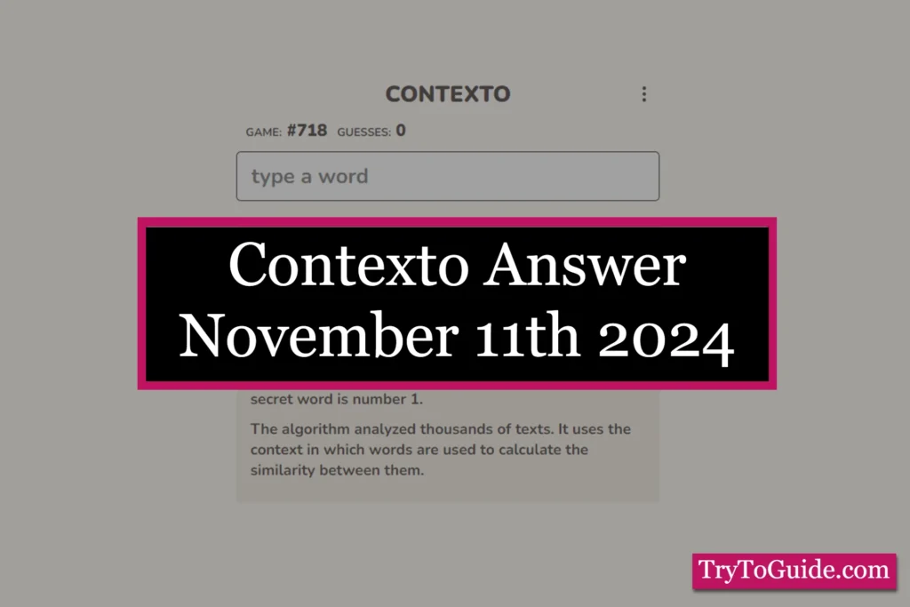 Contexto 785 Answer Today 'Monday' [November 11th, 2024]